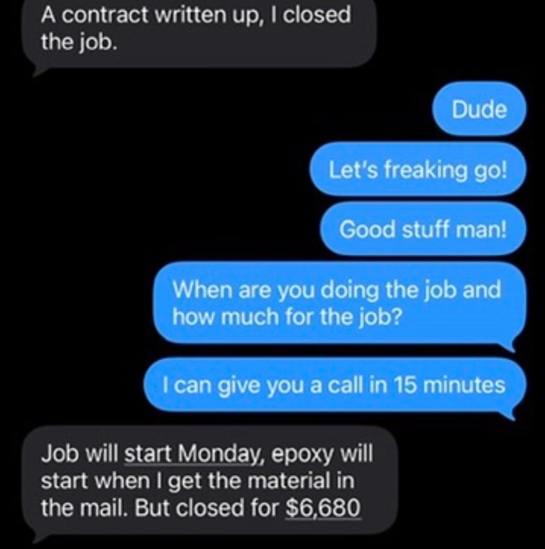 Screenshot of text message conversation about closing a job for $6,680, with job starting Monday and epoxy work beginning upon material arrival